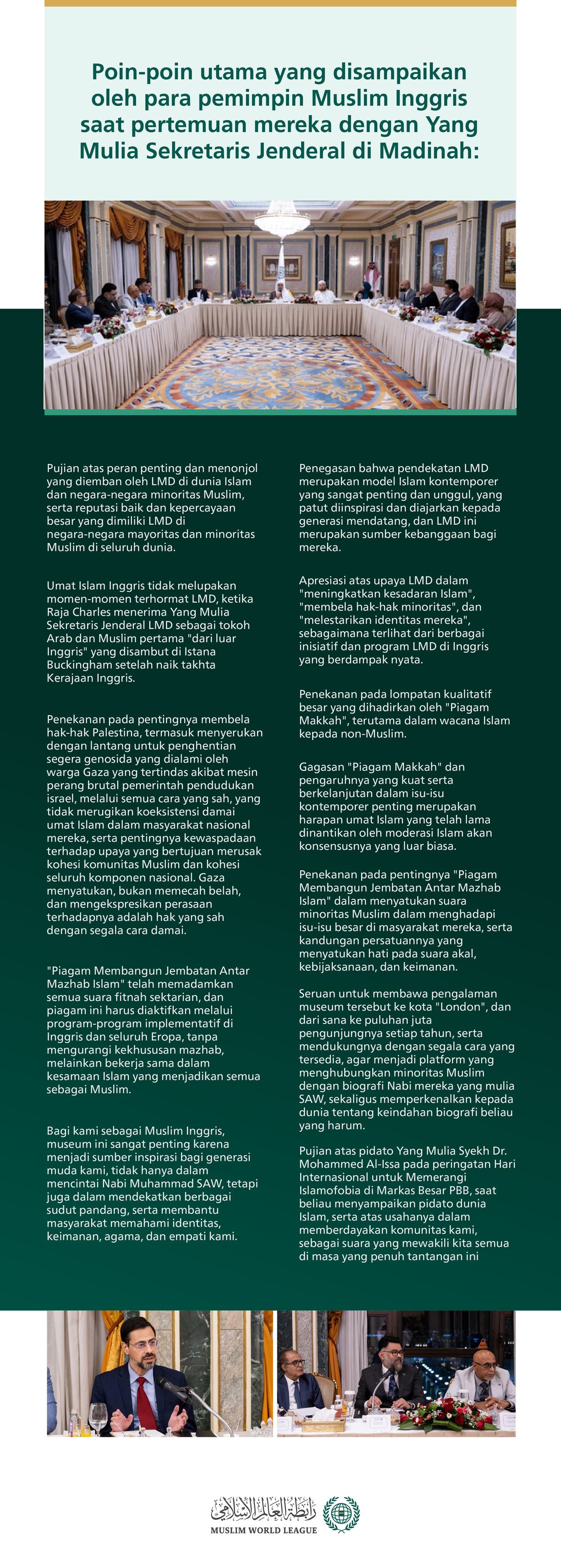 Berikut adalah poin-poin utama dari apa yang disampaikan oleh para pemimpin Muslim Inggris setelah pertemuan mereka dengan Yang Mulia Sekretaris Jenderal LMD, Ketua Organisasi Ulama Muslim, Syekh Dr. MohammedAlissa, di Madinah.