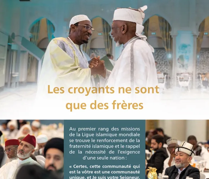 «Les croyants ne sont que des frères» c’est sur la base de ce  verset, ce message, cet engagement et cette responsabilité que la Ligueislamiquemondiale a rassemblé les savants de la communauté avec ses diverses écoles près de la Kaaba :