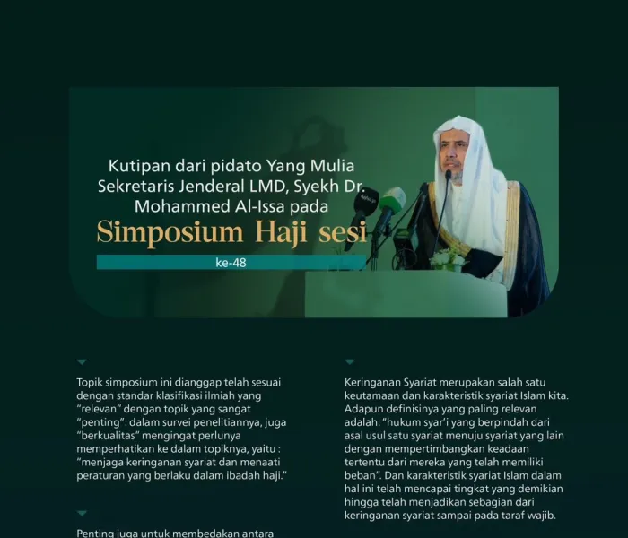 Kutipan dari pidato Yang Mulia Sekretaris Jenderal LMD, Ketua Asosiasi Ulama Muslim, Syekh Dr. Mohammed Alissa pada Simposium Haji di Makkah: