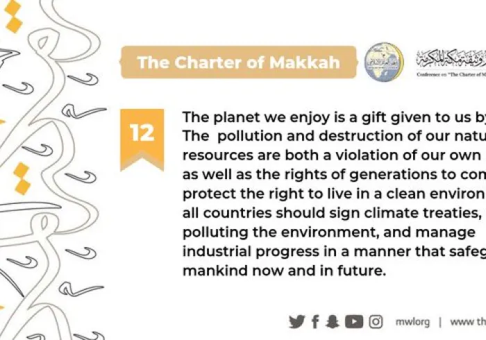 The Charterof Makkah spells out the importance of protecting our planet