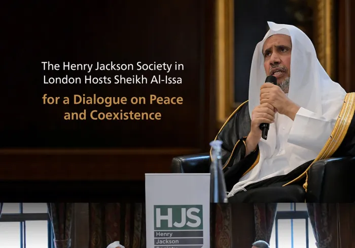 The Henry Jackson Society hosted a dialogue at its headquarters in London with H.E. Sheikh Dr. Muhammad Al-Issa, Secretary-General of the Muslim World League (MWL) and Chairman of the Organization of Muslim Scholars