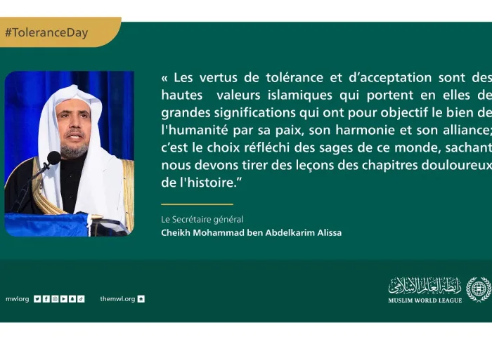 La vertu de tolérance et de pardon sont des hautes valeurs islamiques pour le bien de l'humanité pour sa paix, son harmonie et son alliance