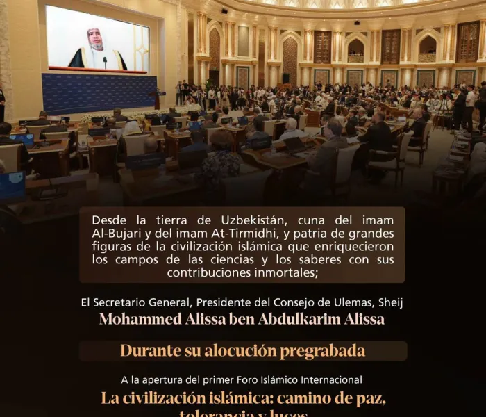 Extractos de la alocución principal pregrabada del Sheij Dr. Mohammed Al-Issa , Secretario general, en la apertura del primer foro islámico internacional titulado: « La civilización islámica: la vía de la paz, la tolerancia y las luces »