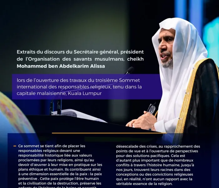 Extraits du discours principal du Secrétaire général, Président de l’Organisation des savants musulmans, cheikh Mohammed Al-Issa qu’il a prononcé à l’ouverture des travaux du troisième Sommet international des responsables religieux, dans la capitale malaisienne, Kuala Lumpur.