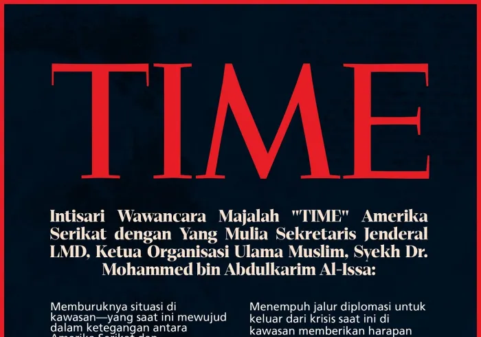 Intisari wawancara Yang Mulia Sekretaris Jenderal LMD, Ketua Organisasi Ulama Muslim, Syekh Dr.Mohammed Alissa, dalam Majalah 'TIME' Amerika Serikat: