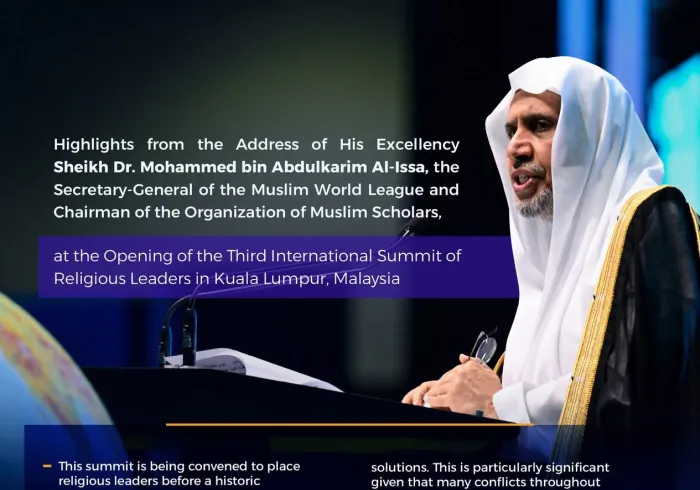 Highlights from the keynote address of His Excellency Sheikh Dr. Mohammed Al-Issa, Secretary-General of the Muslim World League (MWL) and Chairman of the Organization of Muslim Scholars, at the opening of the Third International Summit of Religious Leaders in Kuala Lumpur, Malaysia: