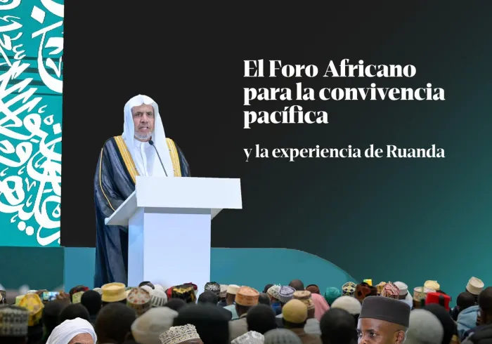 El Secretario General, el Sheij Dr. Mohammed Al-Issa participó, como invitado de honor, en el Foro Africano titulado: «La convivencia pacífica, la experiencia de Ruanda»