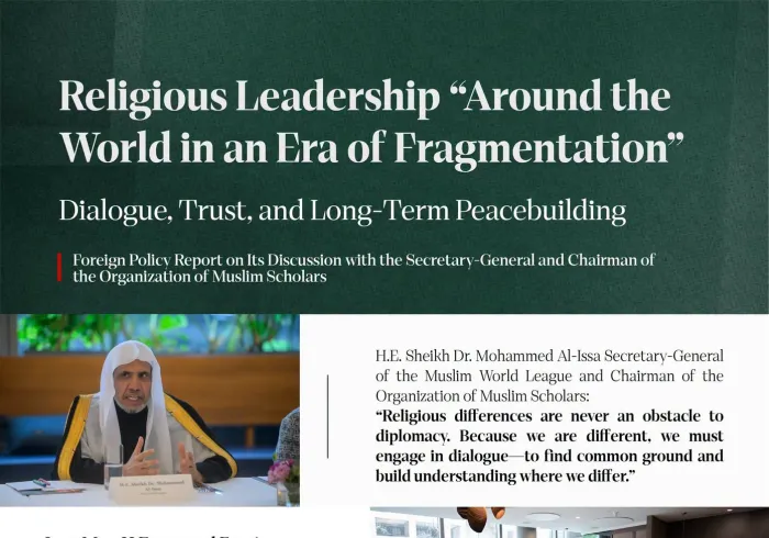 Explore the key themes discussed during the panel discussion, hosted by Foreign Policy magazine in Washington, D.C., and opened by His Excellency Sheikh Dr. Mohammed Al-Issa, who answered questions during the discussion