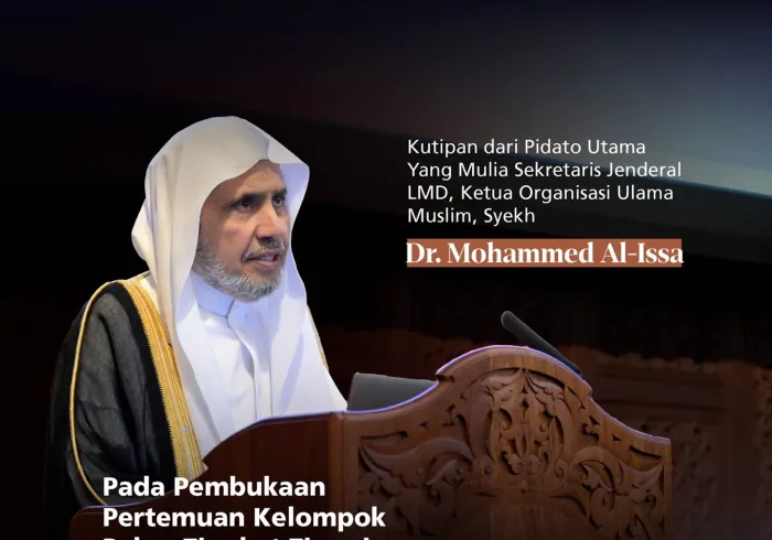Kutipan dari pidato utama Yang Mulia Syekh Dr. Mohammed Alissa, dalam pembukaan Pertemuan Kelompok Pakar Tingkat Tinggi di "Pusat Studi Islam Oxford":