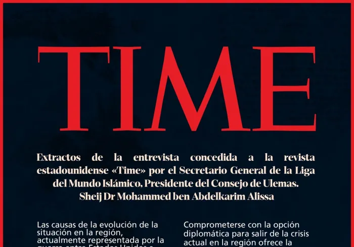 Extractos de la entrevista concedida a la revista estadounidense «Time» por el Sheij Dr. Mohammed Al-Issa, Secretario General de la Liga del Mundo Islámico, Presidente del Consejo de Ulemas.