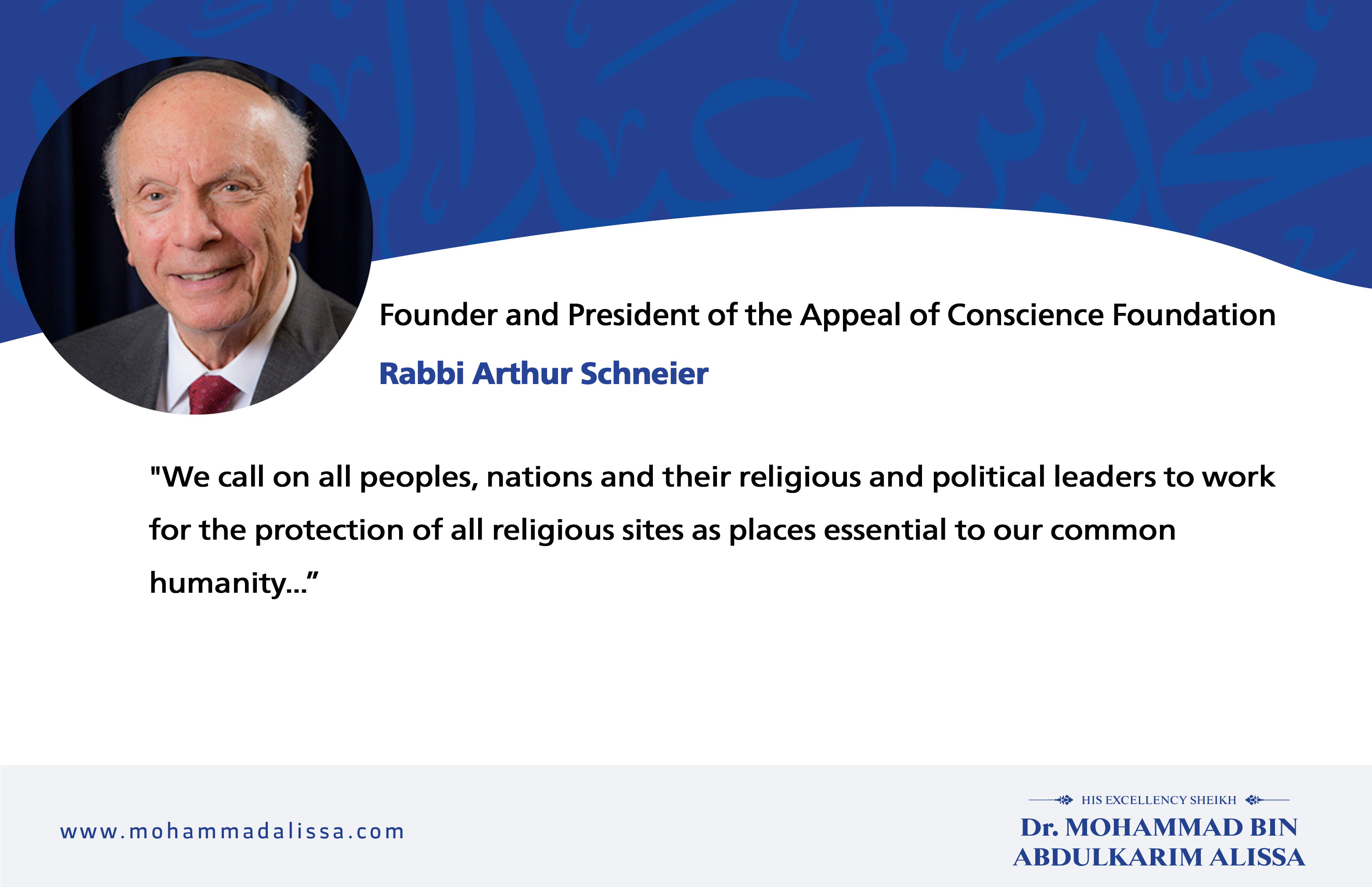 We call on all peoples, nations and their religious and political leaders to work for the protection of all religious sites